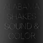 Alabama Shakes - Sound & Color