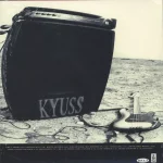 Kyuss - Blues For The Red Sun