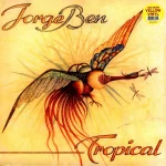 Jorge Ben - Tropical (Disco Amarelo)