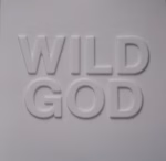 Nick Cave & The Bad Seeds - Wild God