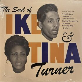 Ike & Tina Turner – The Soul Of Ike & Tina Turner