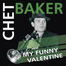 Chet Baker – My Funny Valentine