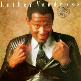 Luther Vandross – Never Too Much