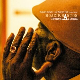 Moacir Santos – Choros & Alegrias (LP Duplo)