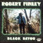 Robert Finley – Black Bayou