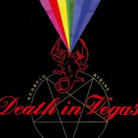 Death In Vegas – Scorpio Rising