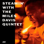 Miles Davis – Steamin' With The Miles Davis Quintet