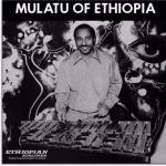 Mulatu Astatke – Mulatu Of Ethiopia