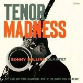 Sonny Rollins Quartet – Tenor Madness