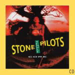 Stone Temple Pilots – Core (CD)