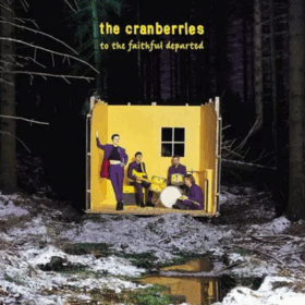 Cranberries – To The Faithful Departed