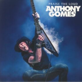 Anthony Gomes – Praise The Loud