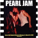 Pearl Jam – Live At The Cabaret Metro In Chicago, IL, March 28, 1992 FM Broadcast
