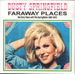 Dusty Springfield – Faraway Places: Her Early Years With The Springfields 1962-1963 (White Vinyl) - Imagem 2