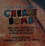 Tyler The Creator – Cherry Bomb (Translucent Blue Vinyl) - Imagem 3