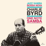 Charlie Byrd – One Note Samba
