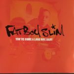 Fatboy Slim – You've Come A Long Way, Baby (20th Anniversary Edition) - Imagem 4