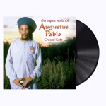 Augustus Pablo – The Mystic World Of Augustus Pablo Crucial Cuts