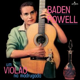 Baden Powell – Um Violão Na Madrugada