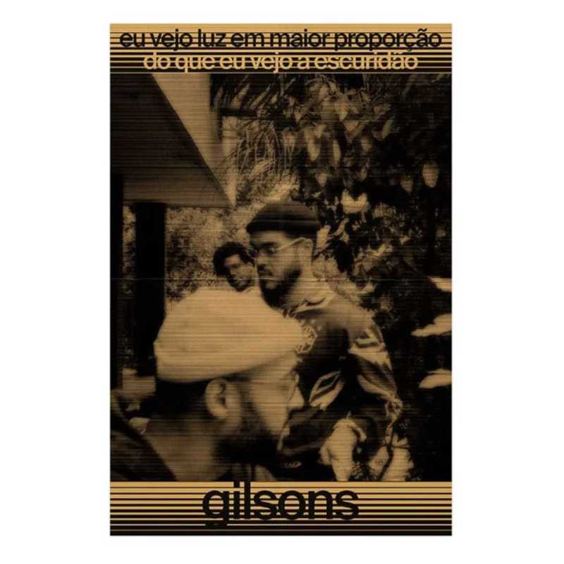 Gilsons - Eu Vejo Luz Em Maior Proporção Do Que Eu Vejo A Escuridão (Disco Branco)