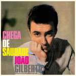 João Gilberto - Chega de Saudade (Clear Vinyl)