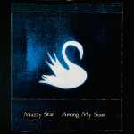 Mazzy Star – Among My Swan