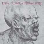 Titãs - Cabeça Dinossauro (Disco Branco)