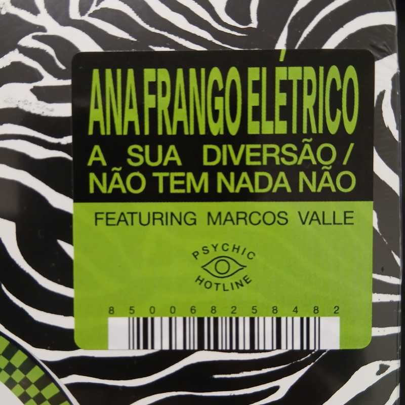 Ana Frango Elétrico – A Sua Diversão / Não Tem Nada Não (Compacto 7")