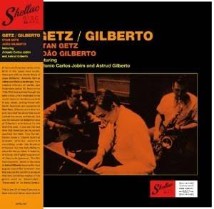Stan Getz & João Gilberto - Getz / Gilberto Stan Getz & João Gilberto - Getz / Gilberto