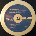 City and Colour – If I Should Go Before You
