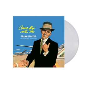 Frank Sinatra - Come Fly With Me (Clear Vinyl)