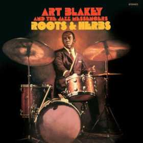 Art Blakey And The Jazz Messengers – Roots & Herbs