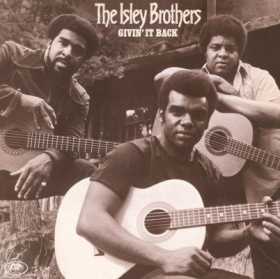 The Isley Brothers – Givin' It Back