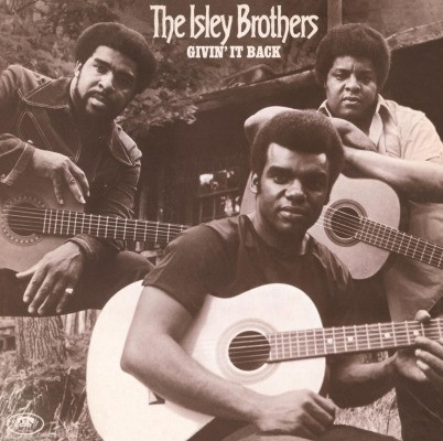 The Isley Brothers – Givin' It Back The Isley Brothers – Givin' It Back